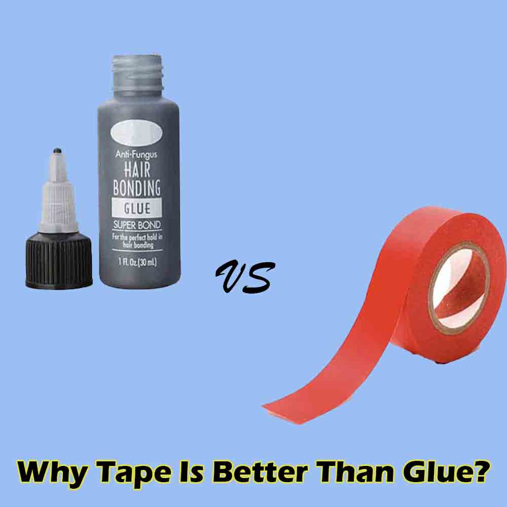 Why Tape Is Better Than Glue?